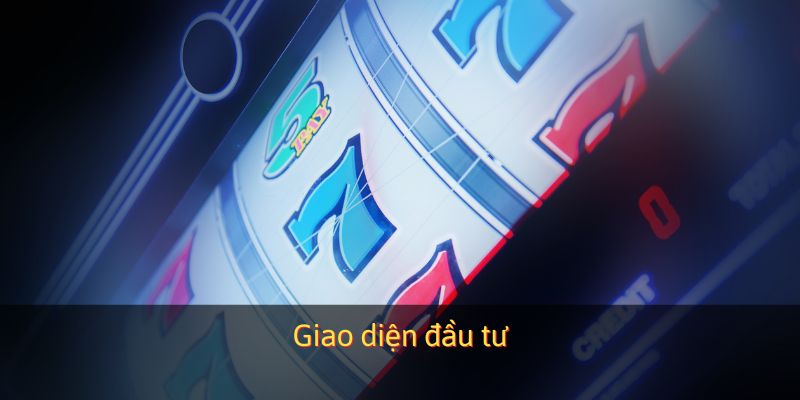 Giao diện đầu tư chỉnh chu và đẹp mắt