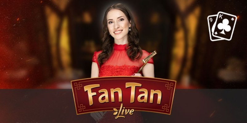 Khám phá về Fantan phiên bản live