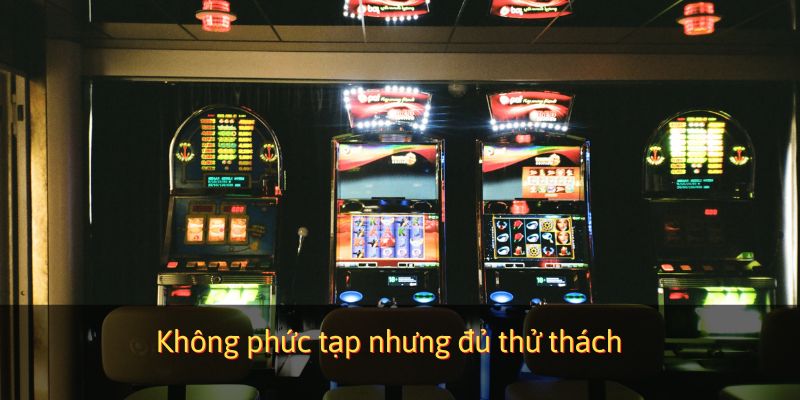 Cấu trúc trò chơi đơn giản và dễ nắm bắt
