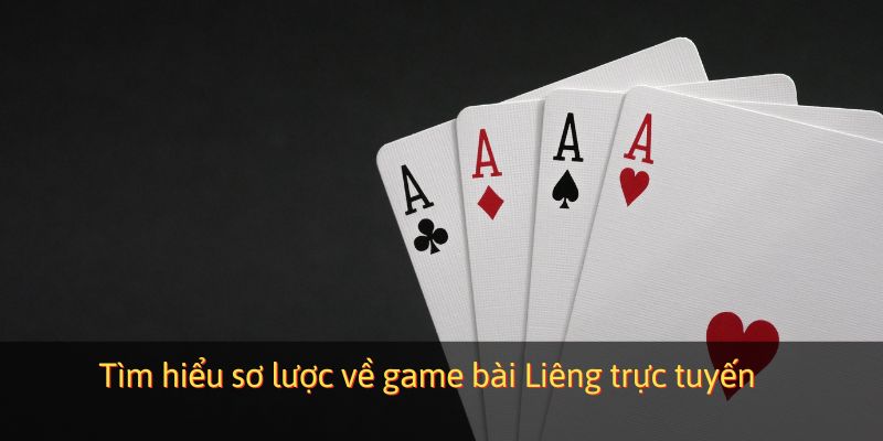 Tìm hiểu sơ lược về game bài Liêng trực tuyến